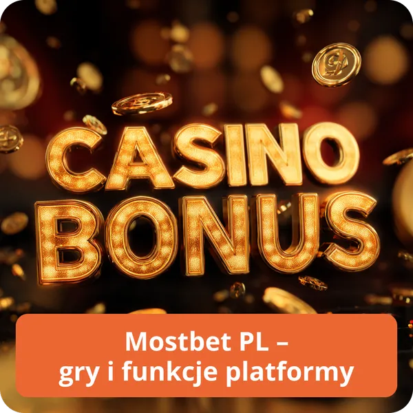 Mostbet PL – gry i funkcje platformy